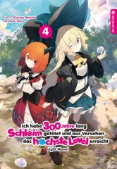 Altraverse Ich habe 300 Jahre lang Schleim get�tet ... Light Novel, Band 04