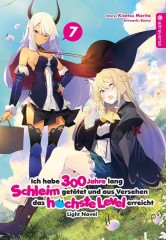 Altraverse Ich habe 300 Jahre lang Schleim get�tet ... Light Novel, Band 07