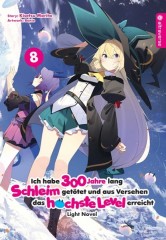 Altraverse Ich habe 300 Jahre lang Schleim get�tet ... Light Novel, Band 08