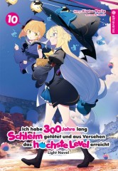 Altraverse Ich habe 300 Jahre lang Schleim get�tet ... Light Novel, Band 10