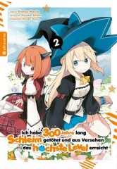 Altraverse Ich habe 300 Jahre lang Schleim get�tet und aus Versehen das h�chste Level erreicht, Band 02