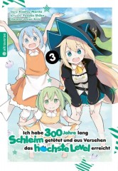 Altraverse Ich habe 300 Jahre lang Schleim get�tet und aus Versehen das h�chste Level erreicht, Band 03