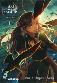 Carlsen/Hayabusa Idol Escape, Band 01