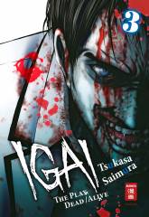 Egmont Verlag Igai - The Play Dead/Alive, Band 03