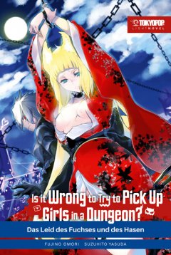 Tokyopop Is it wrong to try to pick up girls in a dungeon? LN 07