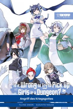 Tokyopop Is it wrong to try to pick up girls in a dunge