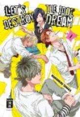 Egmont Verlag Lets destroy the Idol Dream, Band 01