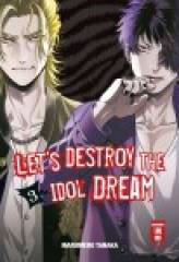 Egmont Verlag Lets destroy the Idol Dream, Band 03
