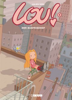 Tokyopop Lou!, Band , Band 03 Der Busfriedhof
