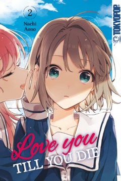 Tokyopop Love you till you die, Band 02