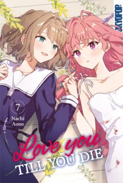Tokyopop Love you till you die, Band 07