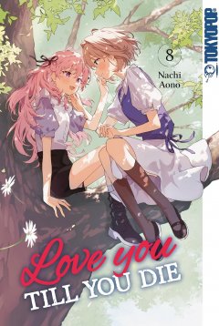 Tokyopop Love you till you die, Band 08