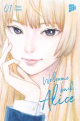 Welcome Back, Alice, Band 01