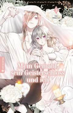 Altraverse Mein Gemahl, sein Geisterschloss und ich, Band 03