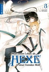Altraverse Mein neues Leben als Hexe in einer fremden Welt, Band 03