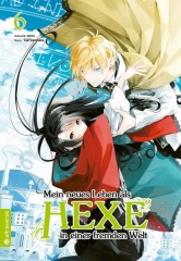 Altraverse Mein neues Leben als Hexe in einer fremden Welt, Band 06