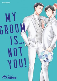 Crunchyroll (Kaze) My Groom is� Not You!