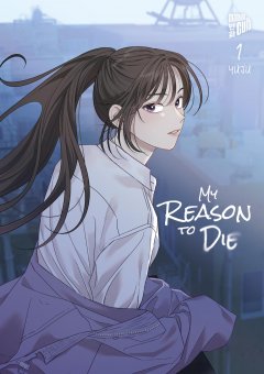 Manga Cult My Reason to Die, Band 01