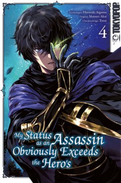 Tokyopop My Status as an Assassin Obviously Exceeds the Hero�s, Band 04