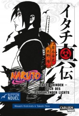 Carlsen/Hayabusa Naruto Itachi Shinden - Buch des strahlenden Lichts (Nippon Novel)