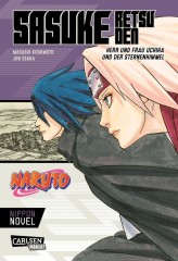 Carlsen/Hayabusa Naruto - Sasuke Retsuden: Herr und Frau Uchiha und der Sternenhimmel (Nippon Novel)