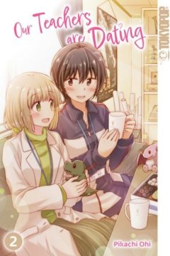 Tokyopop Our Teachers are Dating , Band 02
