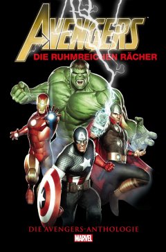 Avengers Anthologie: Ruhmreiche R�cher
