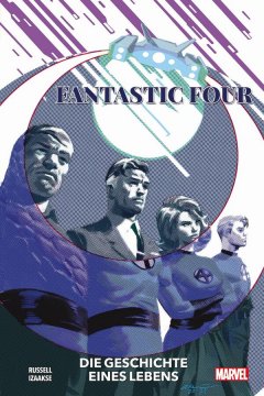 Fantastic Four: Die Geschichten ...
