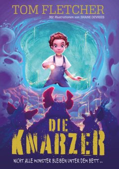 Die Knarzer Nicht alle Monster bleiben unter dem Bett