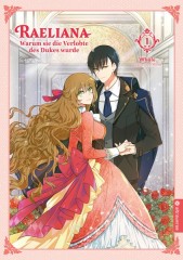 Altraverse Raeliana � Warum sie die Verlobte des Dukes wurde, Band 01