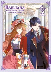 Altraverse Raeliana � Warum sie die Verlobte des Dukes wurde, Band 04