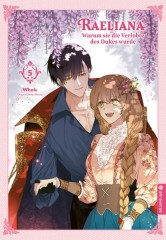 Altraverse Raeliana � Warum sie die Verlobte des Dukes wurde, Band 05
