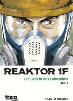 Carlsen/Hayabusa Reaktor 1F - Ein Bericht aus Fukushima 2