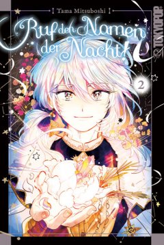 Tokyopop Ruf den Namen der Nacht! Band 02