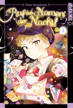 Tokyopop Ruf den Namen der Nacht! Band 03