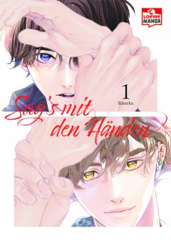 Sags mit den H�nden 01, Loewe Manga