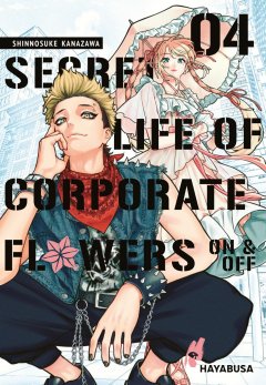 Carlsen/Hayabusa Secret Life of Corporate Flowers � On & Off 4