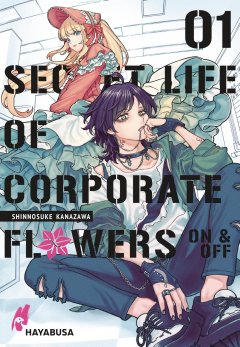 Carlsen/Hayabusa Secret Life of Corporate Flowers � On & Off, Band 01