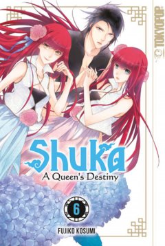 Tokyopop Shuka � A Queen�s Destiny, Band 06
