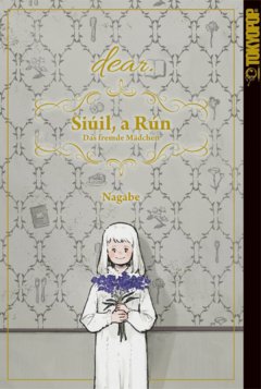 Tokyopop Siuil, a Run - Das fremde M�dchen: dear