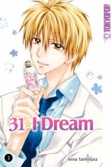 31 I Dream, Band 03