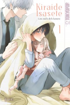 Kiraide Isasete � Lass mich dich hassen, Band 01
