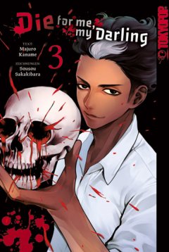 Die for me, my Darling, Band 03
