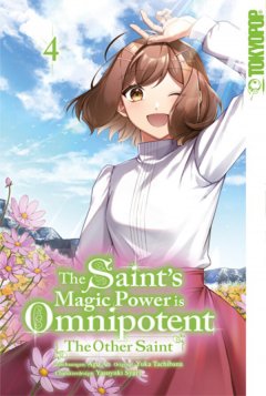 The Saint�s Magic Power is Omnipotent: The Other Saint, Band 04