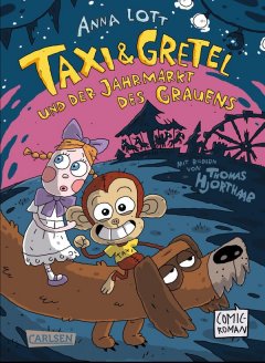 Carlsen/Hayabusa Taxi & Gretel und der Jahrmarkt des Gr