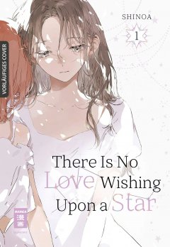 Egmont Verlag There Is No Love Wishing Upon a Star, Band 01