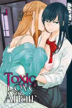 Tokyopop Toxic Love Affair, Band 01