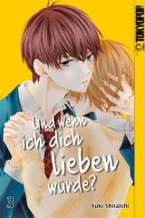 Tokyopop Und wenn ich dich lieben w�rde?, Band 03