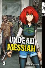 Tokyopop Undead Messiah, Band 03 (Abschlussband)