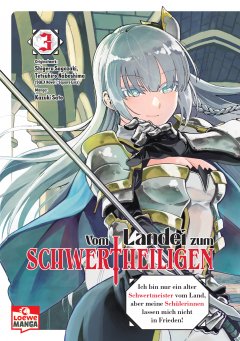 Vom Landei zum Schwertheiligen - Ich bin nur ein alter 